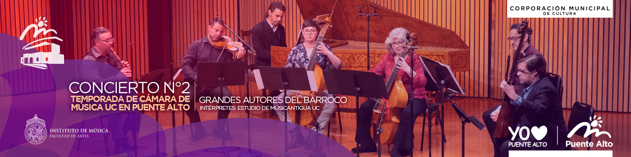 CONCIERTO N°2 TEMPORADA DE CÁMARA DE MÚSICA UC EN PUENTE ALTO: GRANDES AUTORES DEL BARROCO